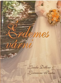 Linda Dillow - Lorraine Pintus - rdemes vrni