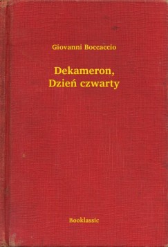 Giovanni Boccaccio - Dekameron, Dzie� czwarty
