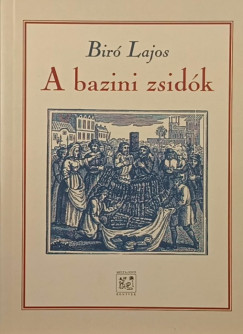 Br Lajos - A bazini zsidk
