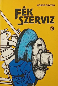 Horst Gräter - Fékszerviz