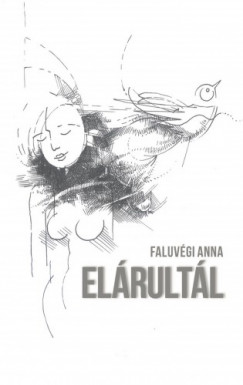 Faluvgi Anna - Elrultl