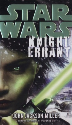 John Jackson Miller - Star Wars - Knight Errant