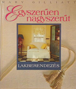 Mary Gilliatt - Egyszeren nagyszert