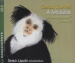 Gerald Durrell - Sink Lszl - A feltallk - Hangosknyv - 2CD