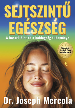 Dr. Joseph Mercola - Sejtszint egszsg