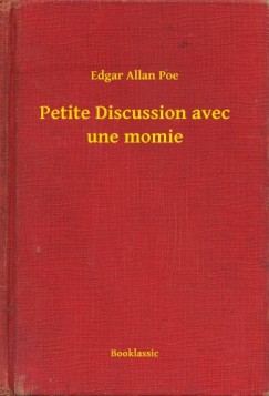 Edgar Allan Poe - Petite Discussion avec une momie