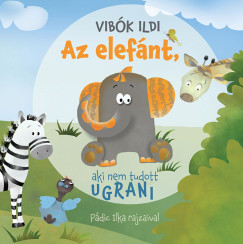 Vibk Ildi - Az elefnt, aki nem tudott ugrani