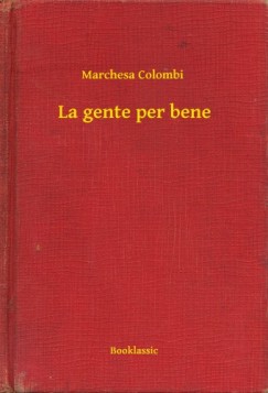 Marchesa Colombi - La gente per bene