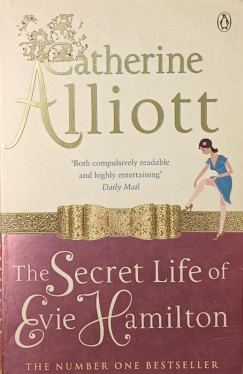 Catherine Alliott - The Secret Life of Evie Hamilton