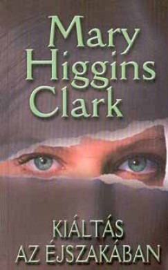 Mary Higgins Clark - Kilts az jszakban