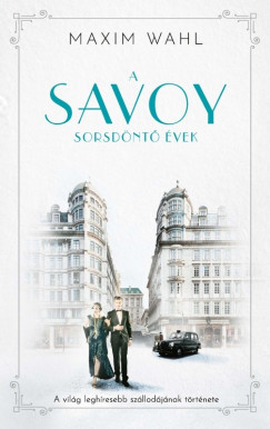 Maxim Wahl - A Savoy 2. - Sorsdnt vek