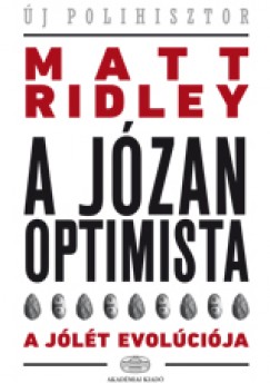 Matt Ridley - A jzan optimista