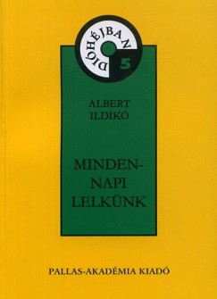 Albert Ildik - Mindennapi lelknk