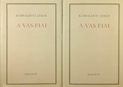 Kodol�nyi J�nos - A Vas fiai I-II.