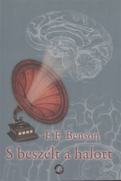 E.F. Benson - S beszlt a halott
