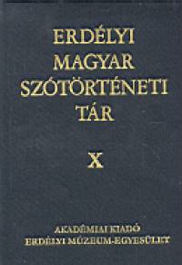 Szab T. Attila   (Szerk.) - Erdlyi magyar sztrtneti tr X.