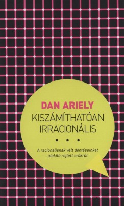 Dan Ariely - Kisz�m�that�an irracion�lis