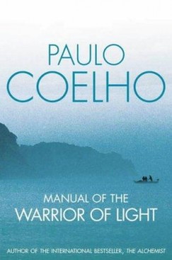 Paulo Coelho - Manual of the Warrior of Light