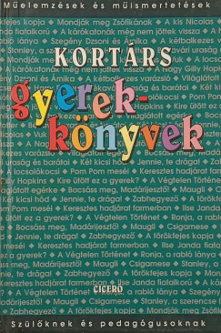 Borb�ly S�ndor  (Szerk.) - Kom�romi Gabriella  (Szerk.) - Kort�rs gyerekk�nyvek