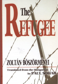 Bszrmnyi Zoltn - The Refugee