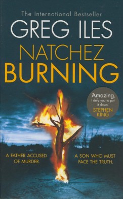 Greg Iles - Natchez Burning