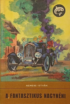 Nemere Istv�n - A fantasztikus nagyn�ni