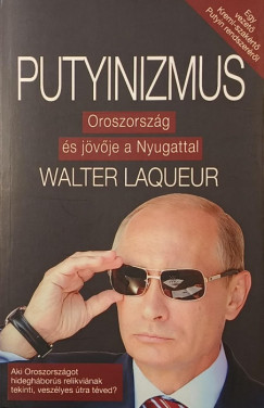 Walter Laqueur - Putyinizmus