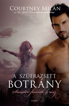 Courtney Milan - A szfrazsett botrny