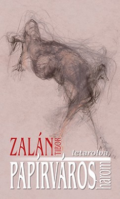 Zaln Tibor - Paprvros - Egy lassdad regny, hrom, letarolva