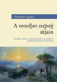 Dukkon gnes - A veszlyes szpsg tjain