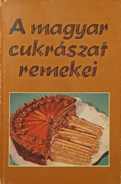 A magyar cukrászat remekei