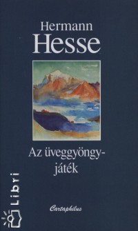 Hermann Hesse - Az veggyngyjtk