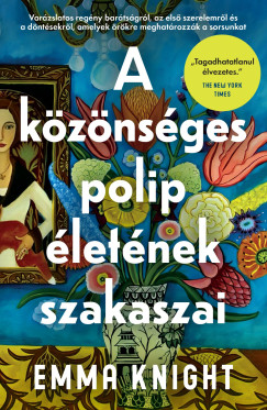 Emma Knight - Todero Anna - A közönséges polip életének szakaszai