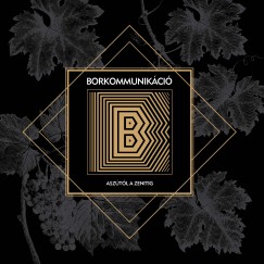 Veszelszki �gnes  (Szerk.) - Borkommunik�ci�