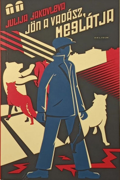 Julija Jakovleva - Jn a vadsz, megltja