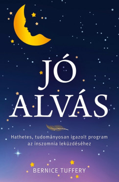 Bernice Tuffery - J alvs - Hathetes, tudomnyosan igazolt program az inszomnia lekzdshez