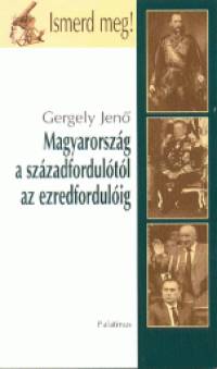 Magyarorszg  a szzadfordultl az ezredfordulig