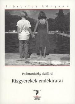 Podmaniczky Szil�rd - Kisgyerekek eml�kiratai