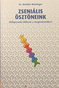 Dr. Hendrie Weisinger - Zseni�lis �szt�neink