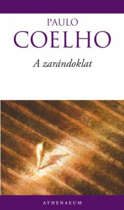 Paulo Coelho - Coelho Paulo - A zarndoklat