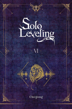 Chugong - Solo Leveling, Vol. 6 (novel)