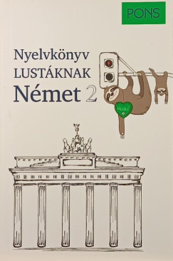 Linn Hart - Paul Hawkins - Pons nyelvkönyv lustáknak - Német 2.