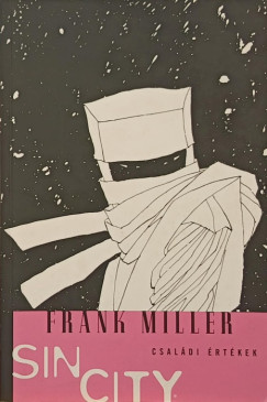 Frank Miller - Sin City 5. - Csaldi rtkek