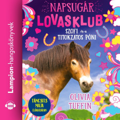 Olivia Tuffin - Tncsits Maja - Napsugr Lovasklub 2. - Szofi s a titokzatos pni