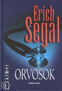 Erich Segal - Orvosok