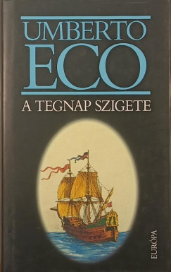 Umberto Eco - A tegnap szigete