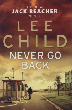 Lee Child - Never Go Back
