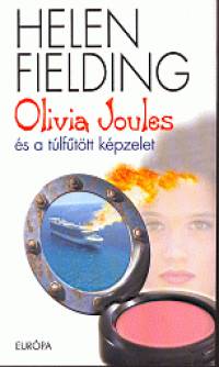 Helen Fielding - Olivia Joules s a tlfttt kpzelet
