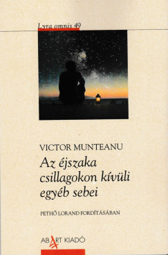 Victor Munteanu - Az jszaka csillagokon kvli egyb sebei