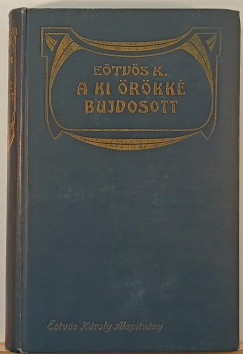 Etvs Kroly - Aki rkk bujdosott